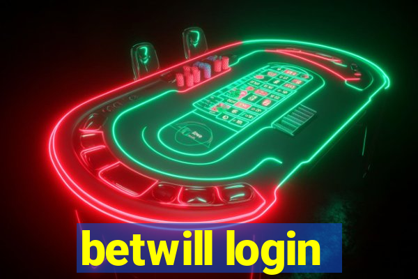 betwill login